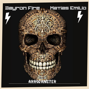 Disco Arroganster de Bayron Fire