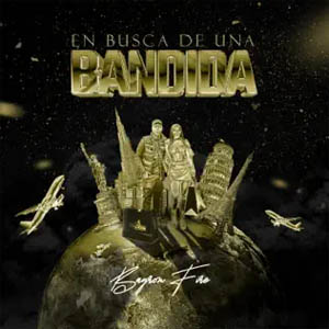 Disco En Busca de una Bandida de Bayron Fire