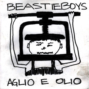 Disco Aglio E Olio de Beastie Boys
