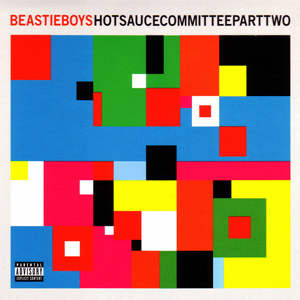 Disco Hot Sauce Committee Part Two de Beastie Boys