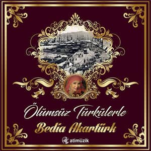 Álbum Ölümsüz Türkülerle de Bedia Akarturk
