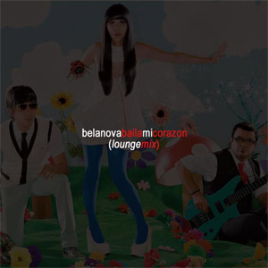 Disco Baila Mi Corazón (Lounge Mix) de Belanova