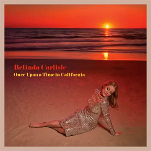 Disco Once Upon A Time In California de Belinda Carlisle