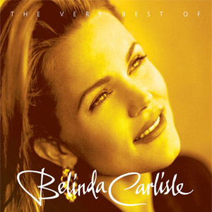 Disco The Very Best Of Belinda Carlisle de Belinda Carlisle