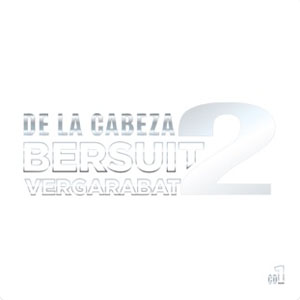 Disco De la Cabeza 2, Pt. 1 de Bersuit Vergarabat