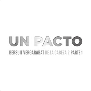Disco Un Pacto de Bersuit Vergarabat