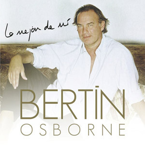 Disco Lo Mejor De Mí de Bertin Osborne