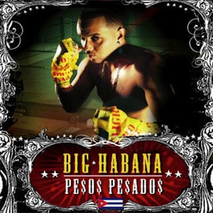 Disco Pesos Pesados de Big Habana