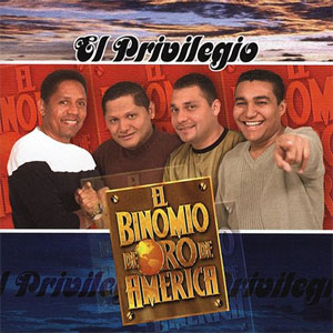 Disco El Privilegio de Binomio de Oro de América