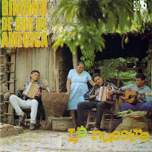 Disco Lo Nuestro de Binomio de Oro de América