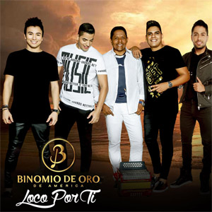 Álbum Loco Por Ti de Binomio de Oro de América