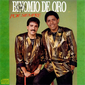 Disco Por Siempre de Binomio de Oro de América