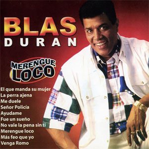 Disco Merengue Loco de Blas Durán
