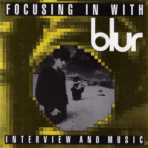 Disco Focusing In With Blur (Interview And Music) de Blur