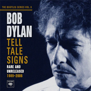 Disco Tell Tale Signs (Rare And Unreleased 1989-2006) de Bob Dylan