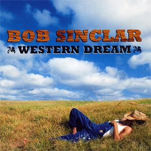 Disco Western Dream (Cd+dvd)  de Bob Sinclar