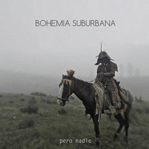 Disco Pero Nadie de Bohemia Suburbana