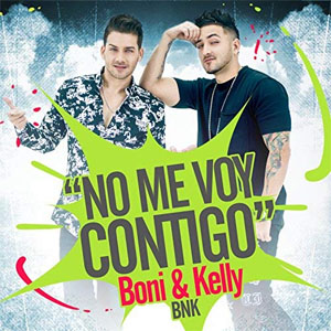 Disco No Me Voy Contigo de Boni y Kelly