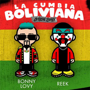 Disco La Cumbia Boliviana (Reek Remix) de Bonny Lovy