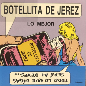 Disco Todo Lo Que Digas Será Al Revés de Botellita de Jerez