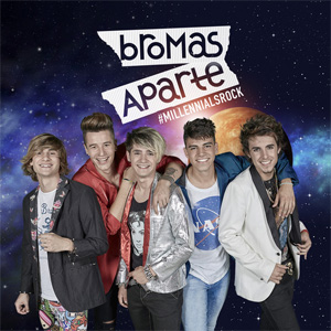 Disco #MillennialsRock de Bromas Aparte