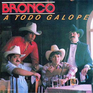 Disco A Todo Galope de Bronco