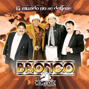 Disco El Mundo No Se Detiene de Bronco
