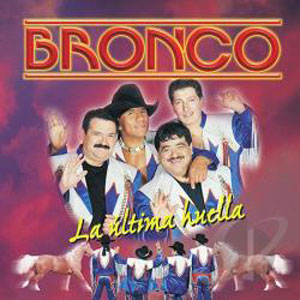 Disco La Última Huella de Bronco