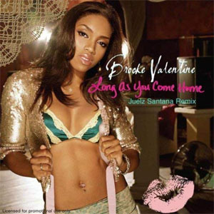 Disco Long As You Come Home (Juelz Santana Remix) de Brooke Valentine