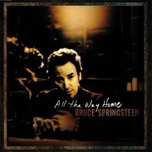 Disco All The Way Home de Bruce Springsteen