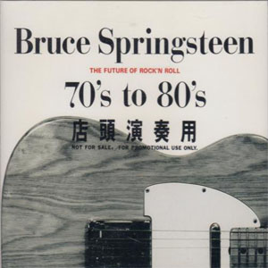 Disco The Future of Rock'n'Roll - 70's to 80's de Bruce Springsteen