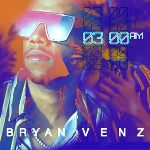 Disco 3:00 AM de Bryan Venz