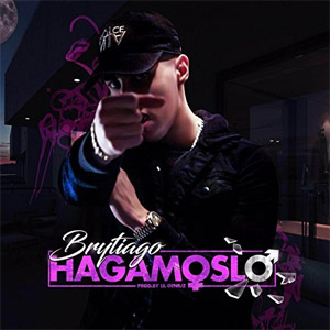 Disco Hagámoslo de Brytiago