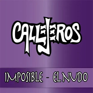 Disco Imposible / El Nudo de Callejeros