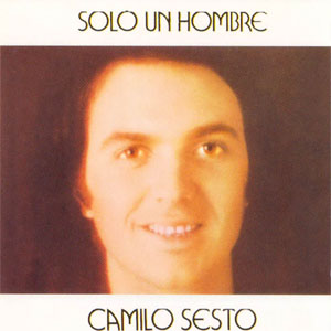 Disco Solo Un Hombre de Camilo Sesto