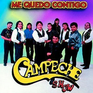 Disco Me Quedo Contigo de Campeche Show