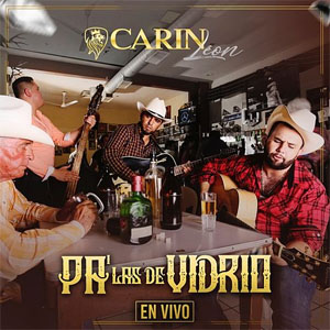 Disco Pa' Las De Vidrio (En Vivo) de Carín León
