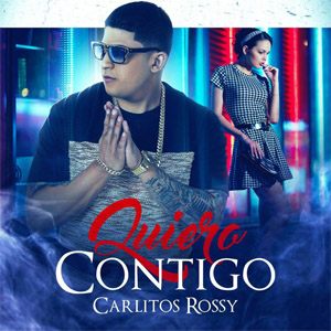 Disco Quiero Contigo de Carlitos Rossy