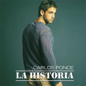 Disco La Historia de Carlos Ponce