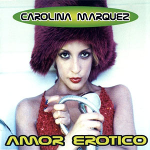 Disco Amor Erótico de Carolina Márquez