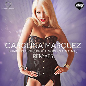 Disco Summerlove / Right Now (Na Na Na) (Remixes) de Carolina Márquez