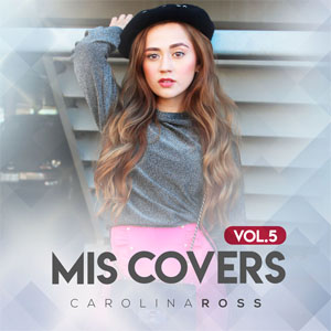 Disco Mis Covers, Vol. 5 de Carolina Ross