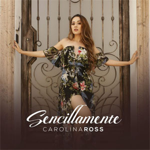 Disco Sencillamente  de Carolina Ross