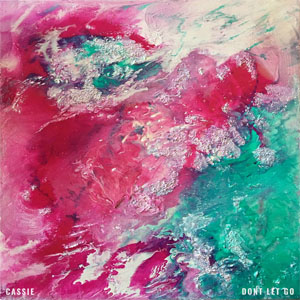 Disco Don’t Let Go  de Cassie