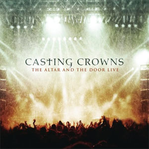 Disco The Altar And The Door Live de Casting Crowns