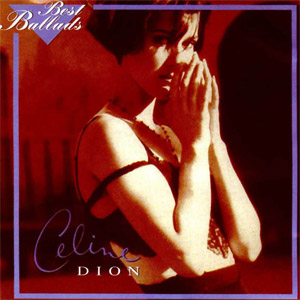 Disco Best Ballads de Celine Dion