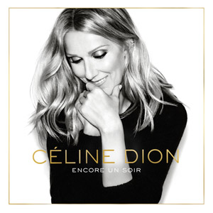 Disco Encore Un Soir (Deluxe Edition) de Celine Dion