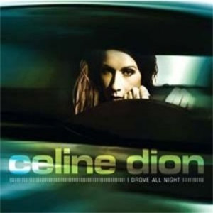 Disco I Drove All Night de Celine Dion
