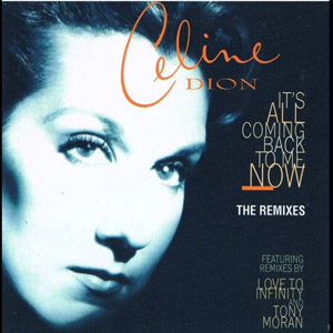 Disco It's All Coming Back To My Now (Special Dance Remixes) de Celine Dion