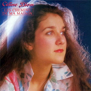 Disco Les Chemins De Ma Maison de Celine Dion